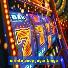 crente pode jogar bingo